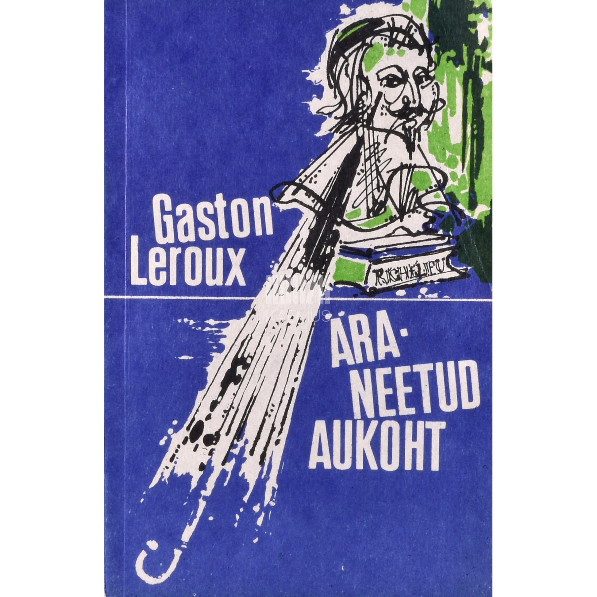 Gaston Leroux. Äraneetud aukoht