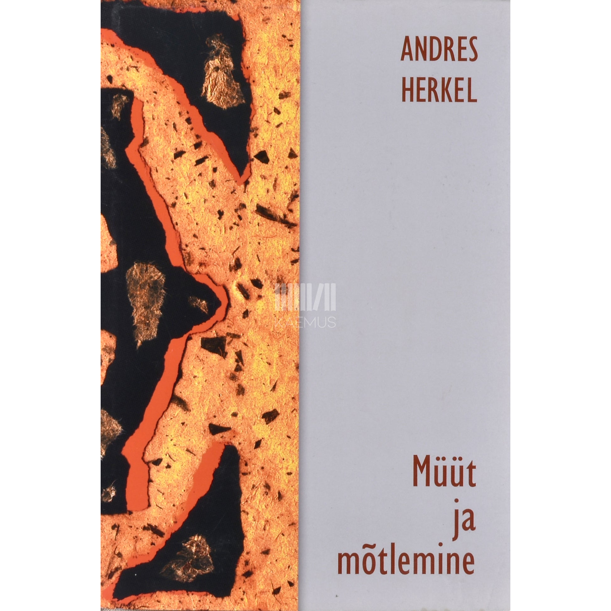Andres Herkel. Müüt ja mõtlemine
