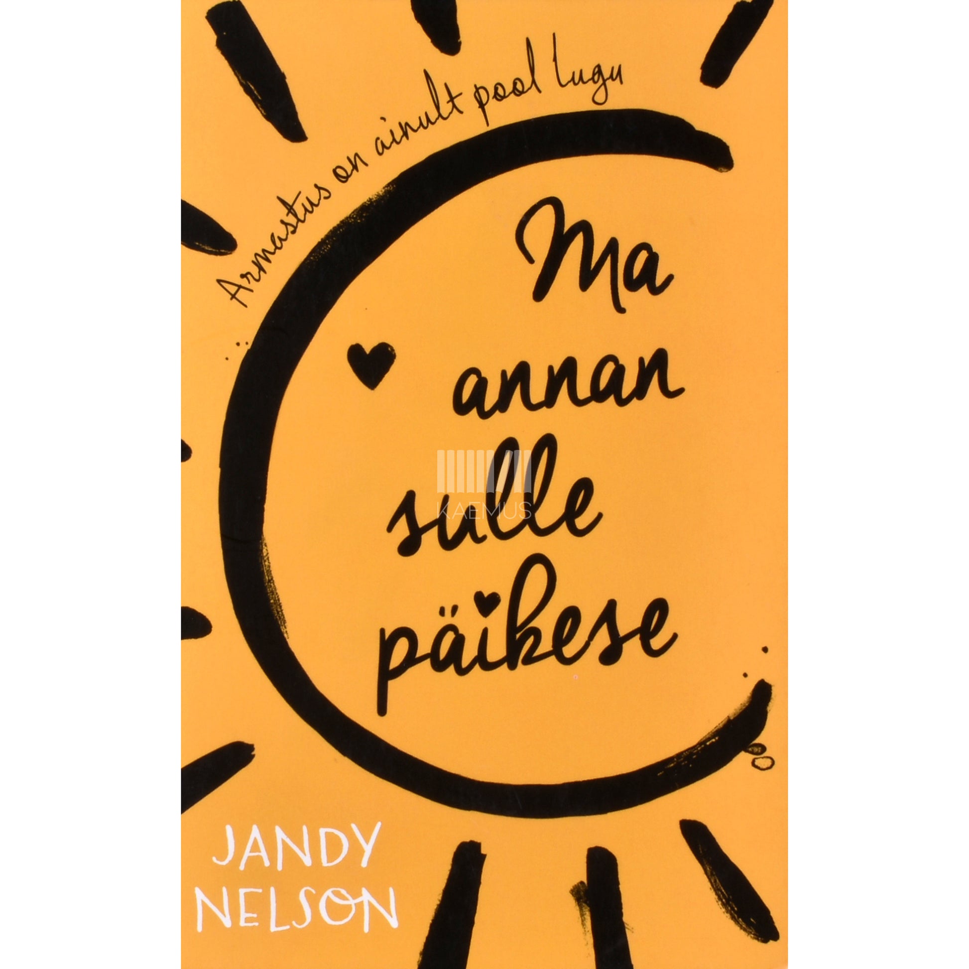 Jandy Nelson. Ma annan sulle päikese