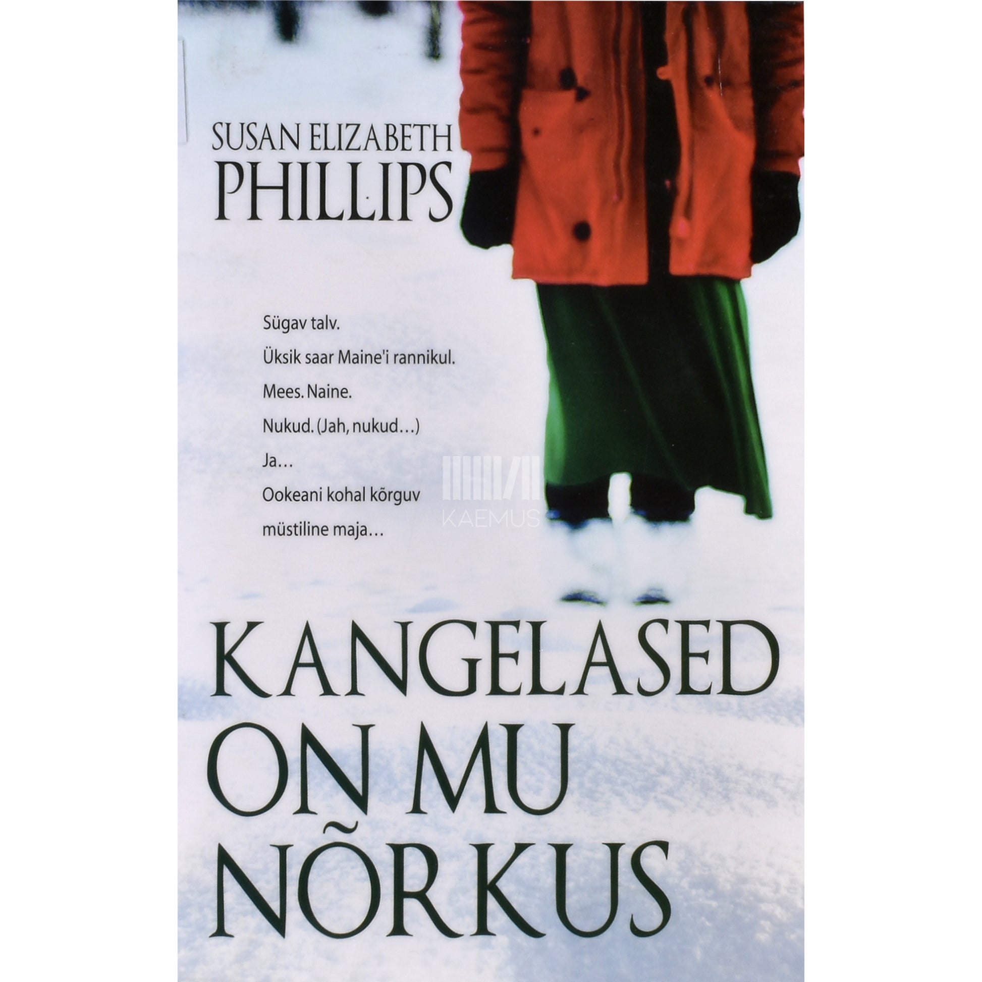 Susan Elizabeth Phillips. Kangelased on mu nõrkus
