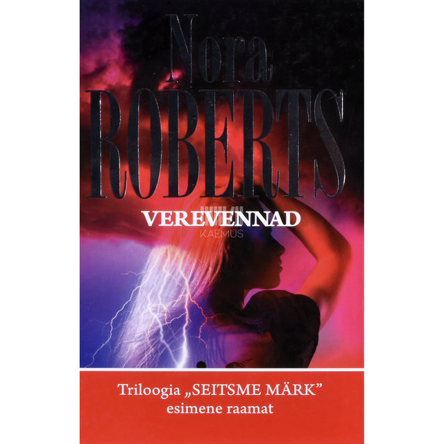 Nora Roberts. Verevennad. Triloogia "Seitsme märk" 1. osa