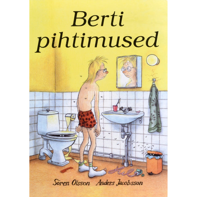 Anders Jacobsson, Sören Olsson. Berti pihtimused
