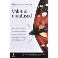Eric Abrahamson Valutud muutused