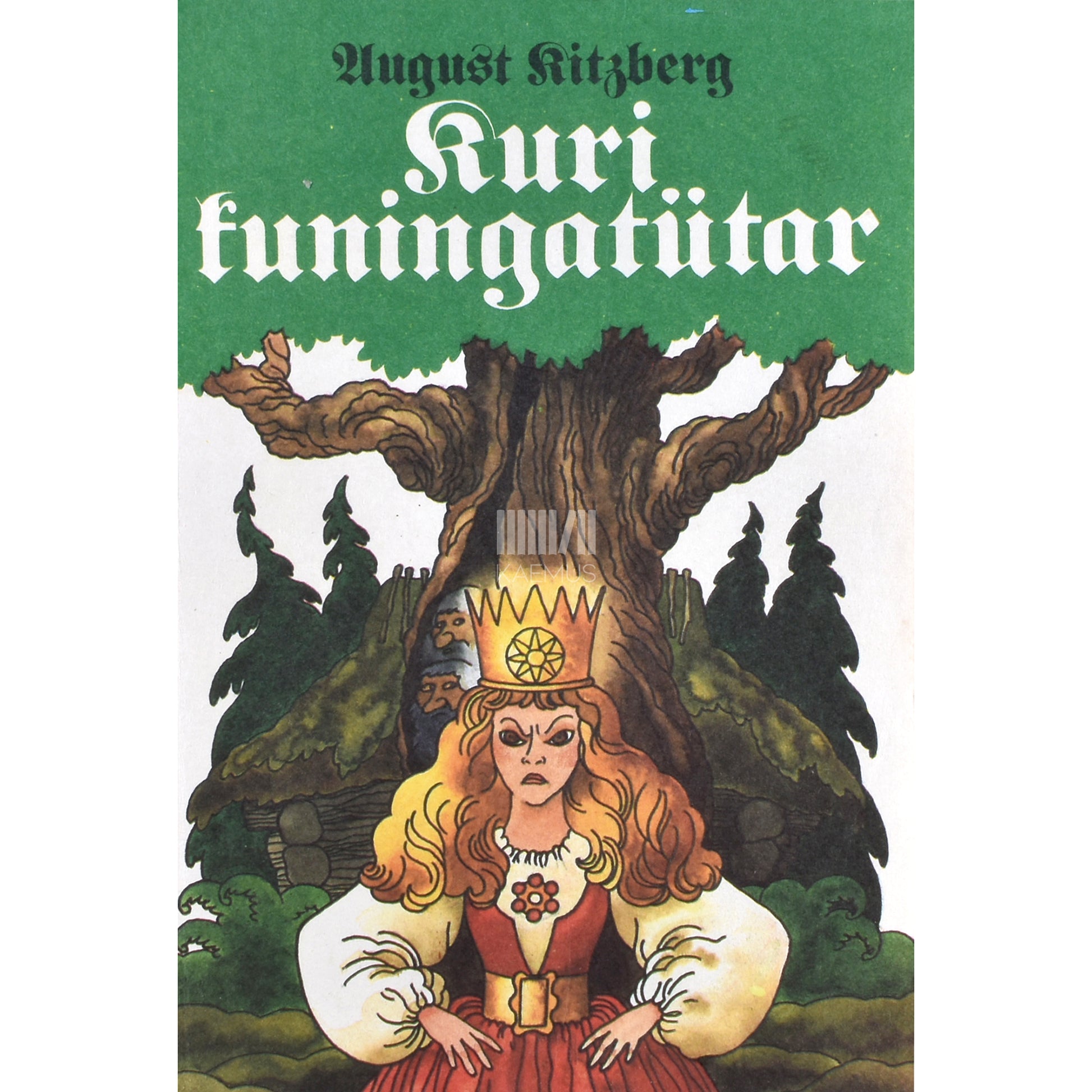 August Kitzberg. Kuri kuningatütar