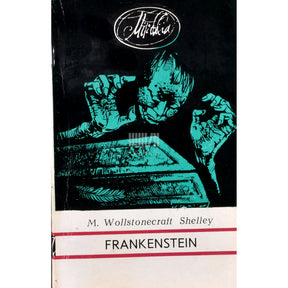 Mary Shelley Frankenstein ehk moodne Prometheus