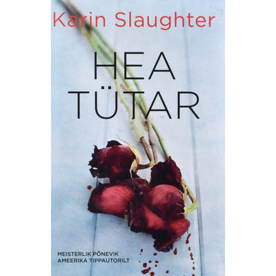 Karin Slaughter Hea tütar