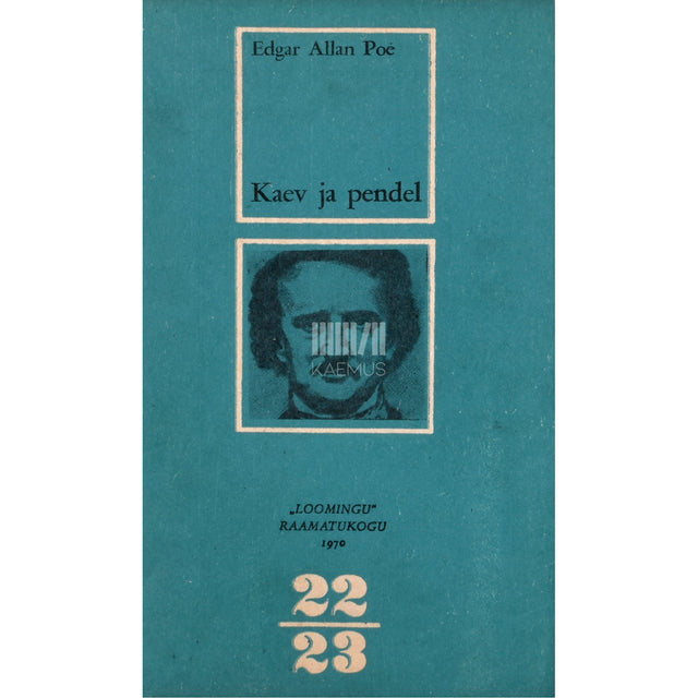 Edgar Allan Poe. Kaev ja pendel