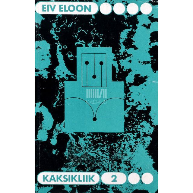 Eiv Eloon. Kaksikliik 2. osa