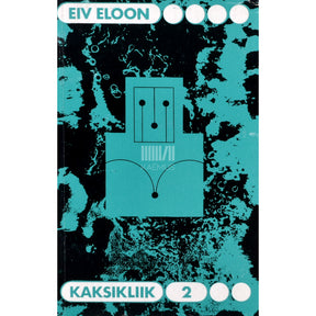 Eiv Eloon Kaksikliik 2. osa