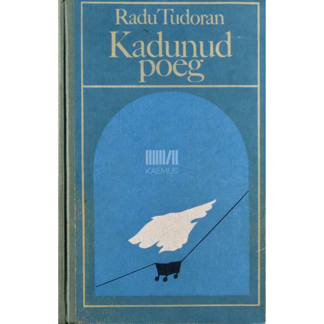 Radu Tudoran. Kadunud poeg