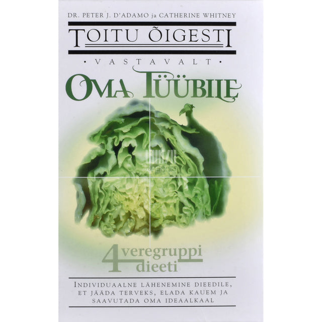 Toitu õigesti vastavalt oma tüübile
