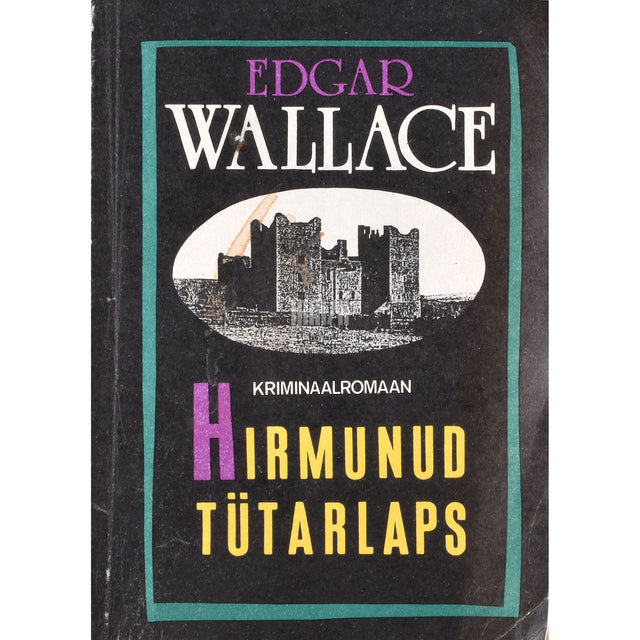 Edgar Wallace. Hirmunud tütarlaps