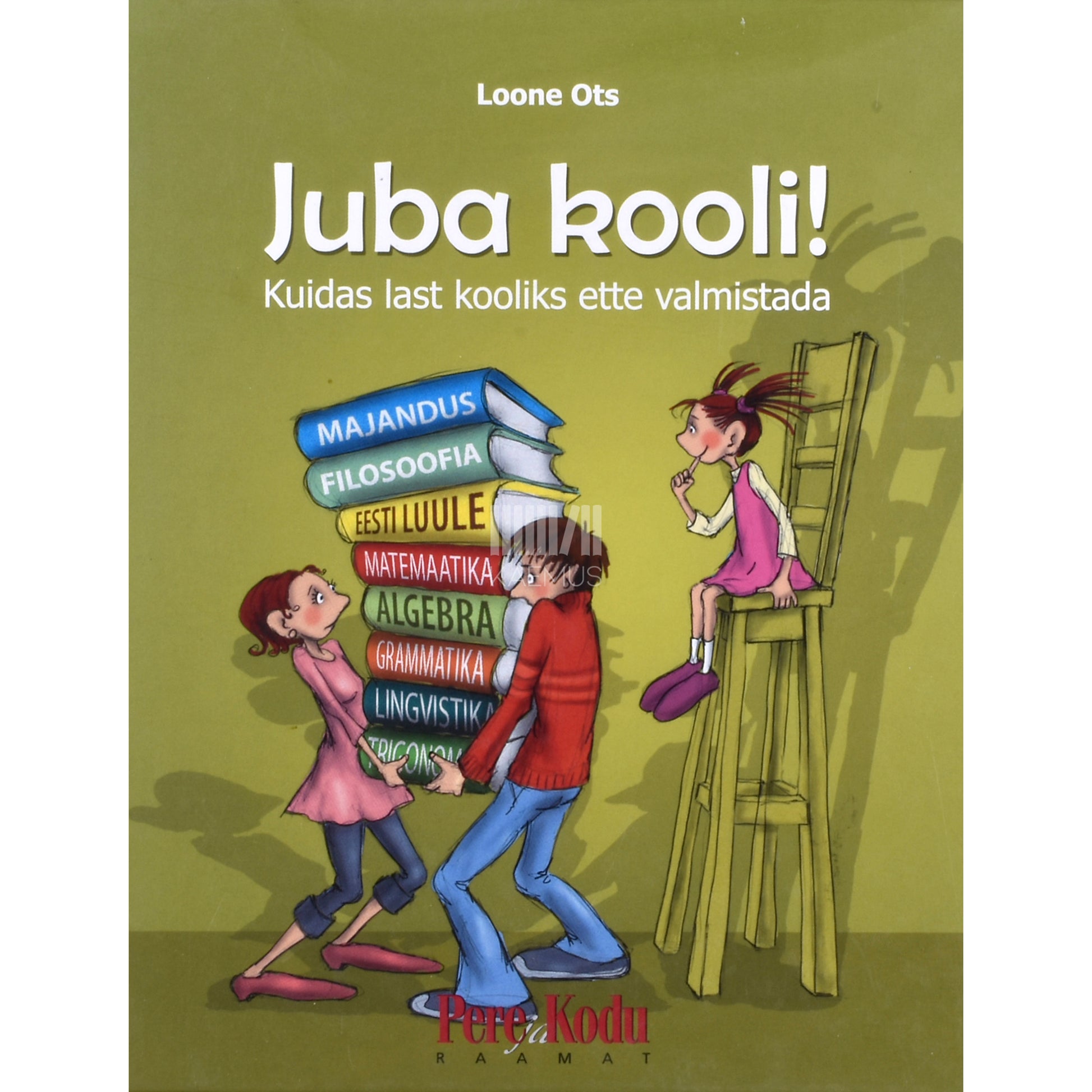 Loone Ots. Juba kooli!