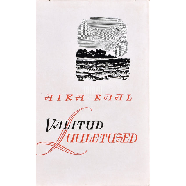 Aira Kaal. Valitud luuletused