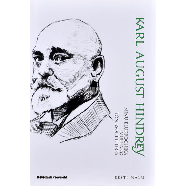 Karl August Hindrey. Minu elukroonika 1.-3. osa