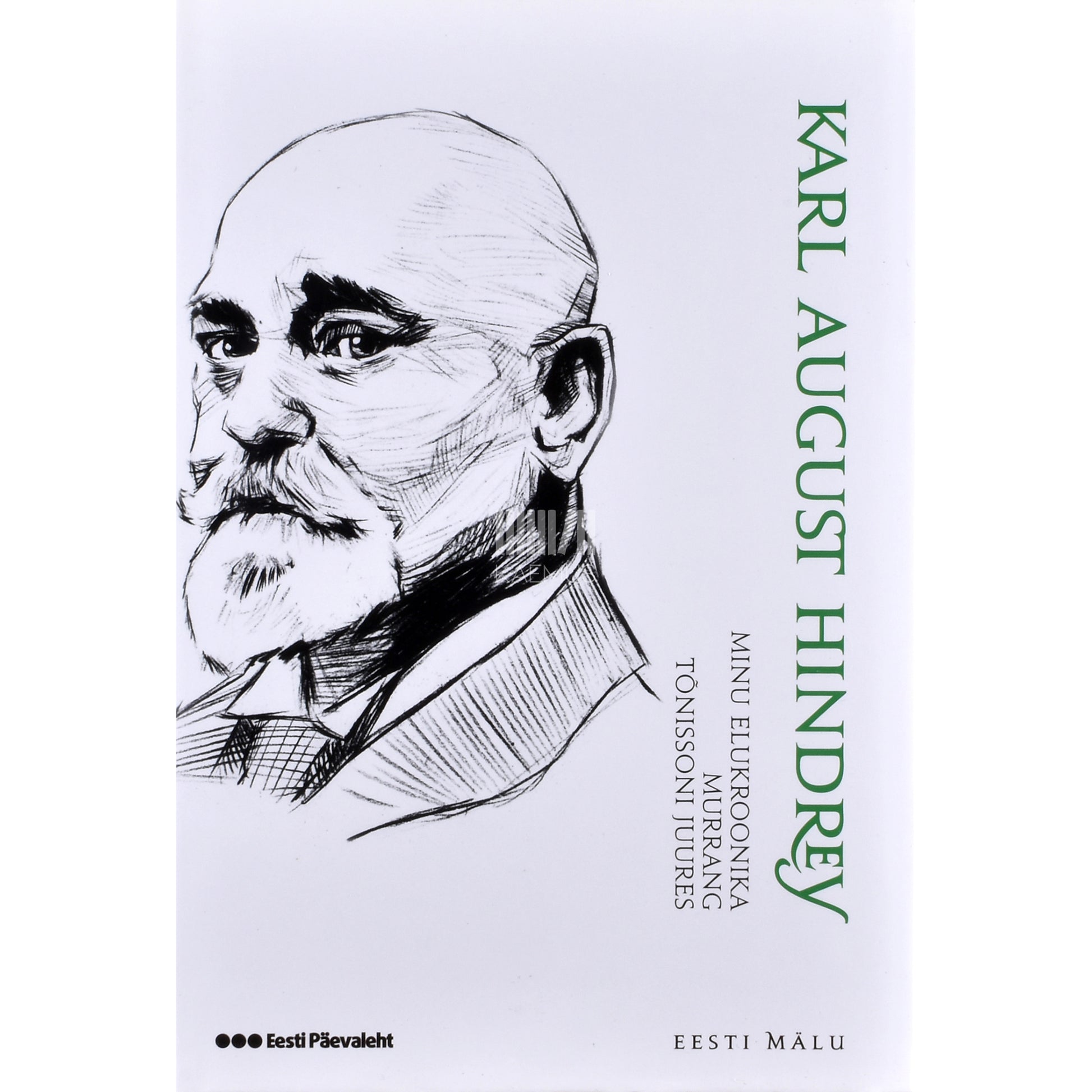Karl August Hindrey. Minu elukroonika 1.-3. osa
