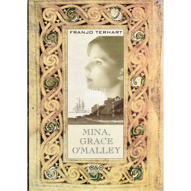 Franjo Terhart. Mina, Grace O'Malley