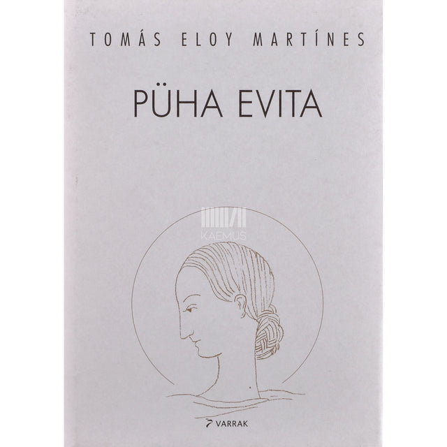 Tomás Eloy Martínez. Püha Evita