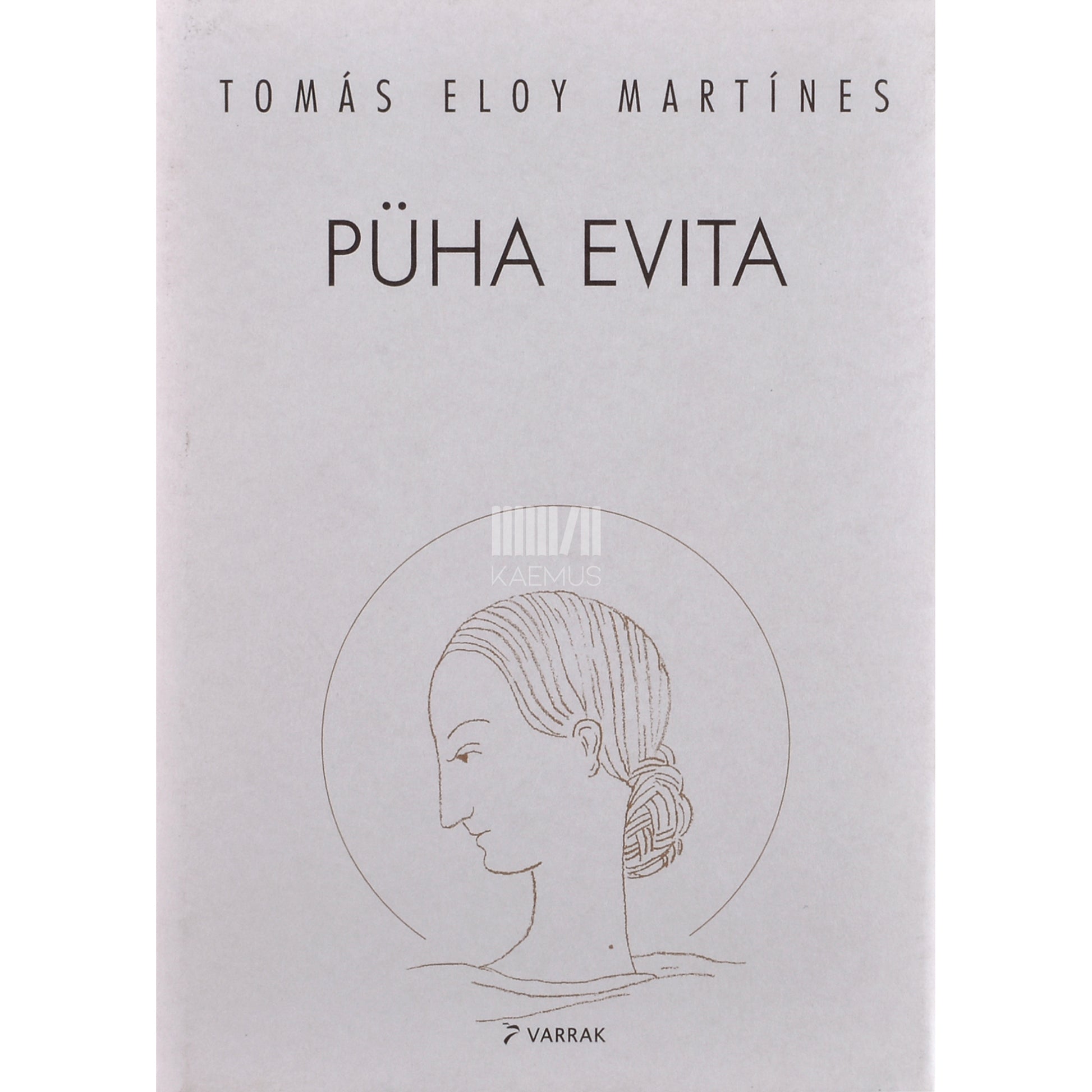 Tomás Eloy Martínez. Püha Evita
