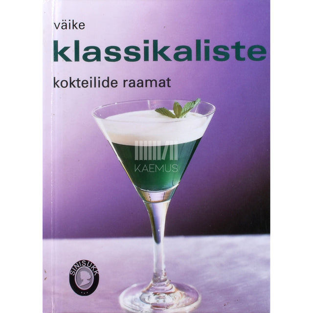 Väike klassikaliste kokteilide raamat