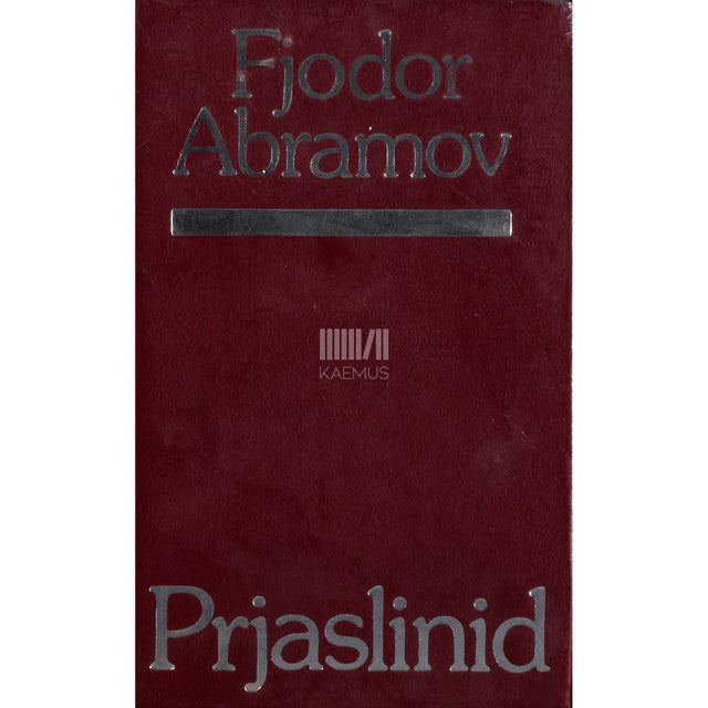 Fjodor Abramov. Prjaslinid. Triloogia
