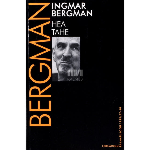 Ingmar Bergman. Hea tahe