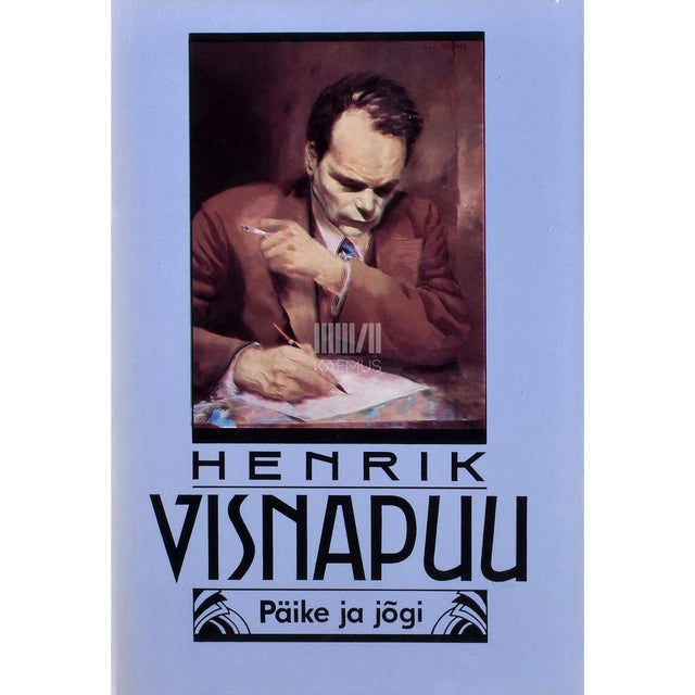 Henrik Visnapuu. Päike ja jõgi. Mälestusi noorusmaalt