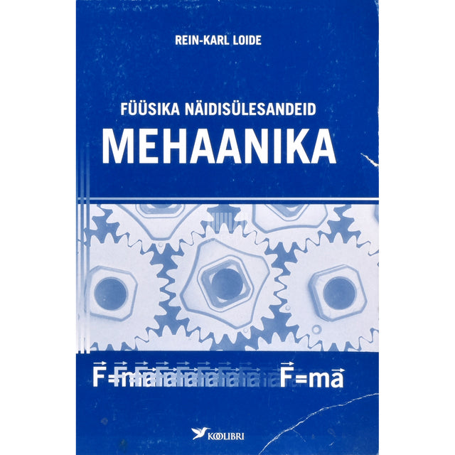 Rein-Karl Loide. Füüsika näidisülesandeid gümnaasiumile