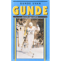Gunde Svan Gunde. Rootsi suusataja autobiograafia