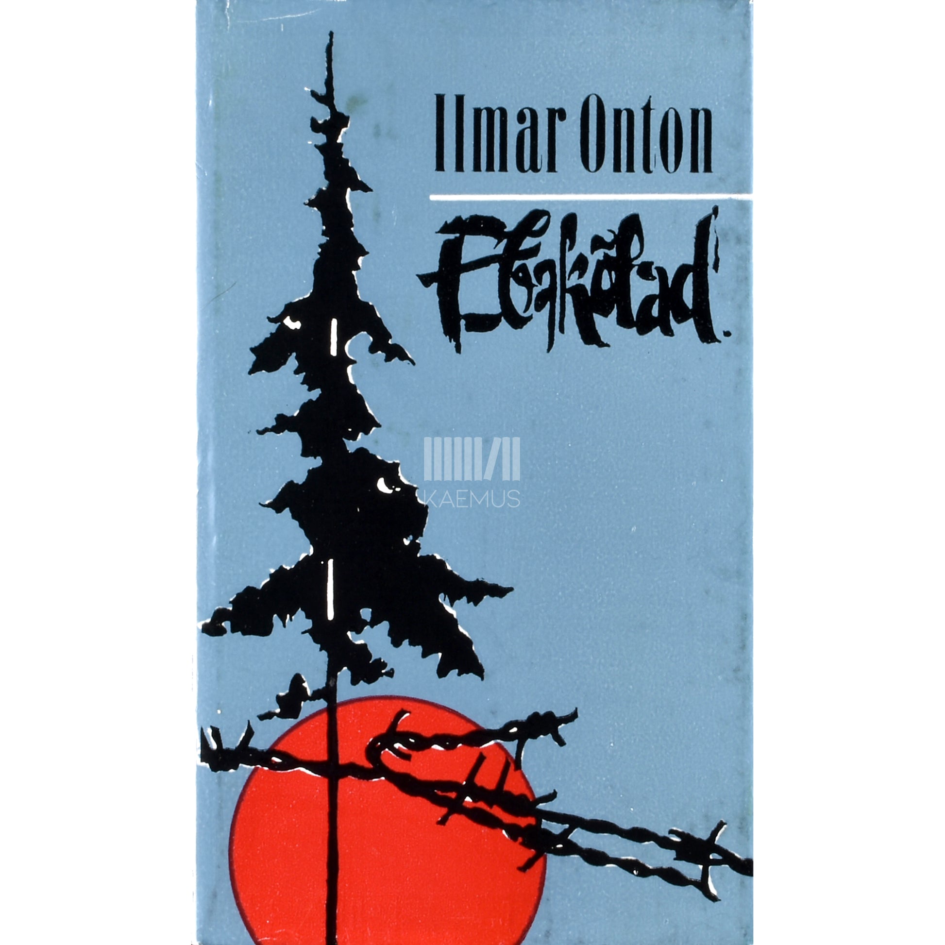 Ilmar Onton. Ebakõlad. Luuletused 1945-1971