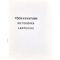 ... Töökasvatuse metoodika lasteaias