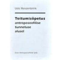 Udo Renzenbrink Toitumisõpetus antroposoofilise tunnetuse alusel