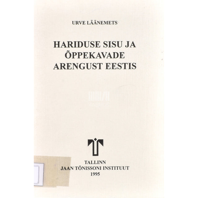 Urve Läänemets. Hariduse sisu ja õppekavade arengust Eestis