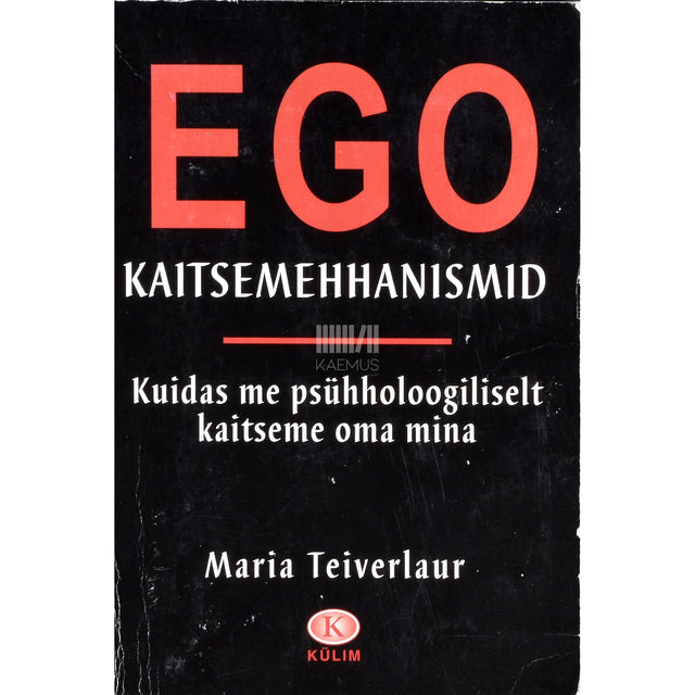Maria Teiverlaur. Ego kaitsemehhanismid