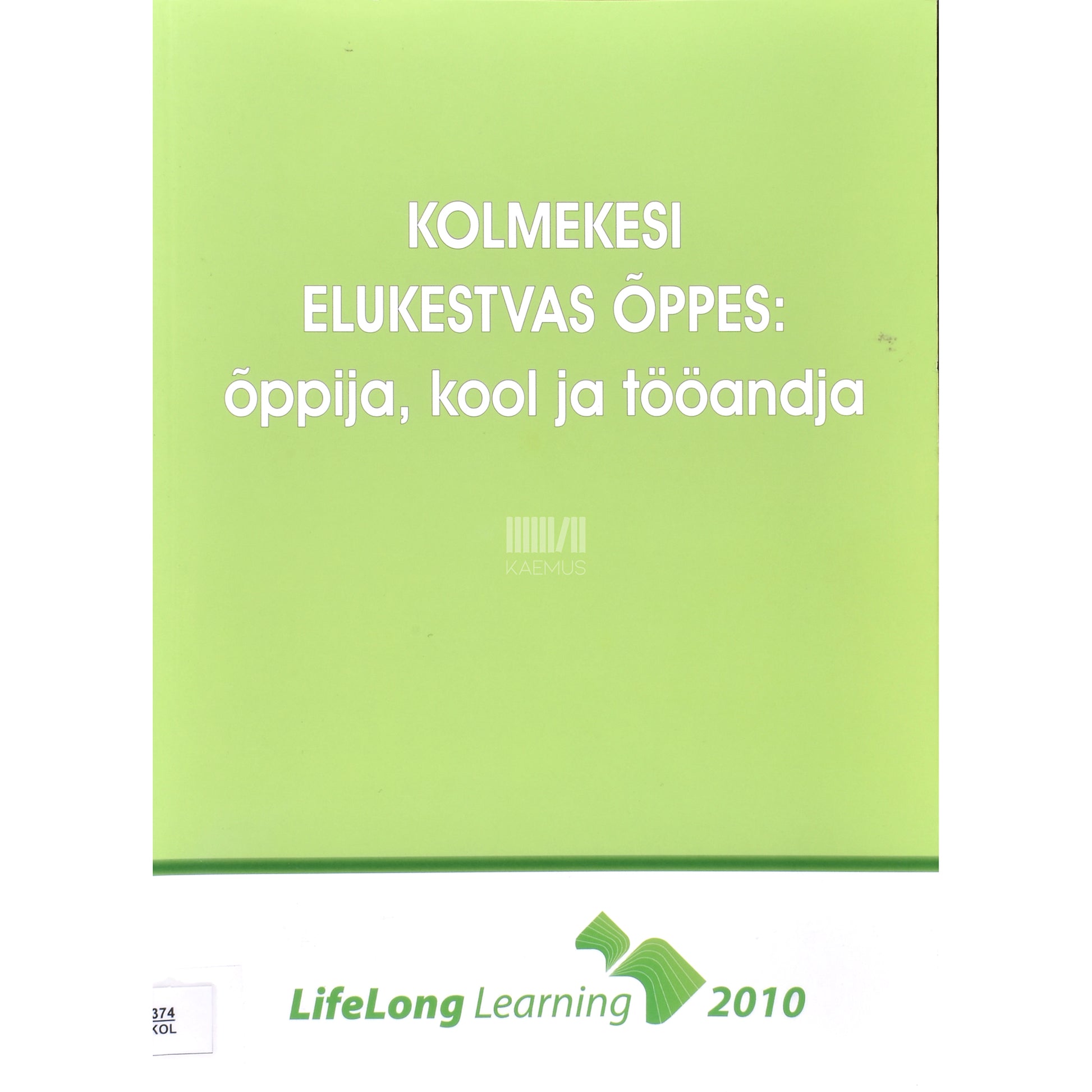 Kolmekesi elukestvas õppes