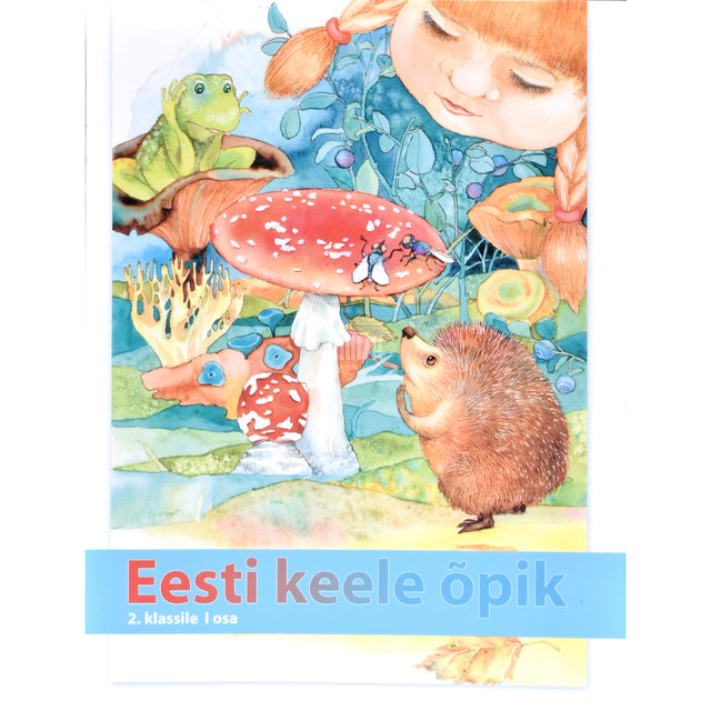 Leelo Tungal. Eesti keele õpik 2. klassile 1. osa