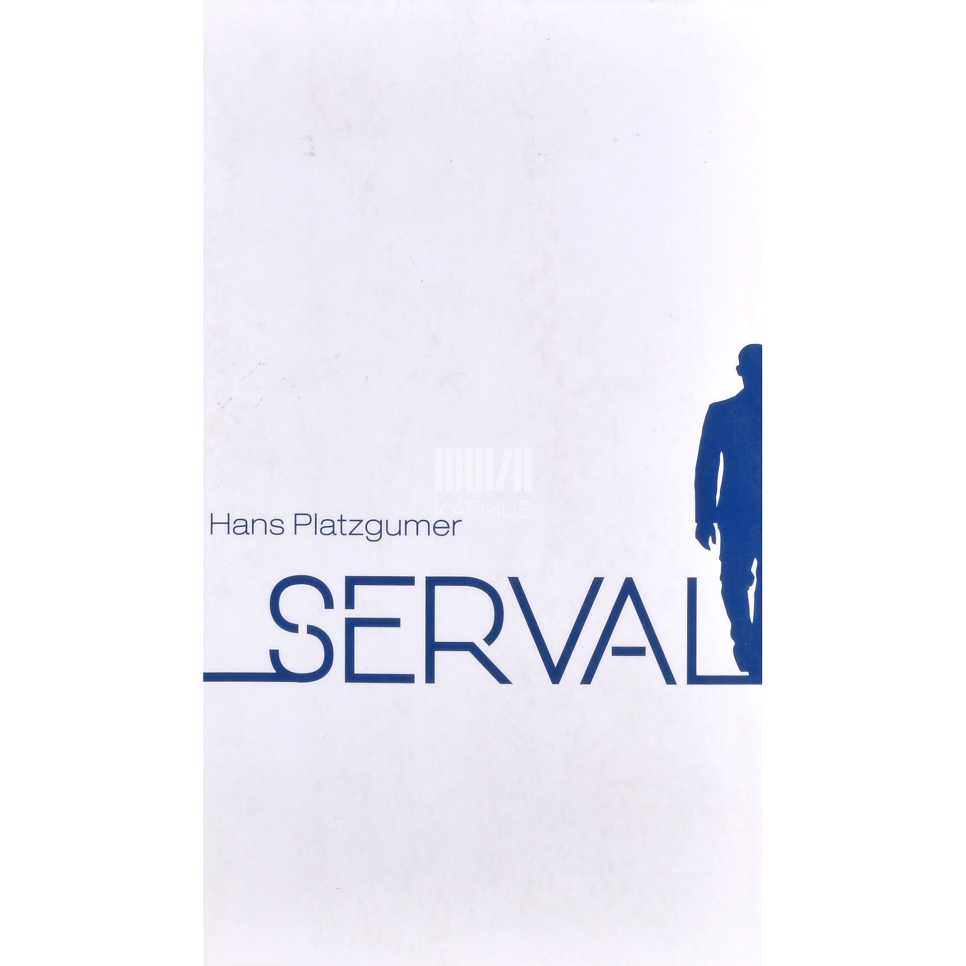 Hans Platzgumer. Serval