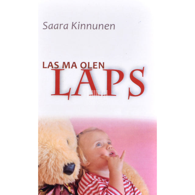 Saara Kinnunen. Las ma olen laps