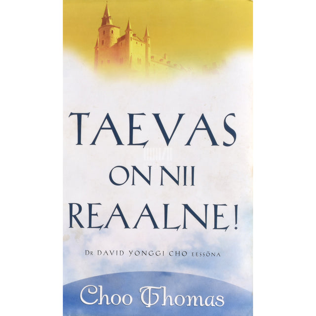Choo Thomas. Taevas on nii reaalne!