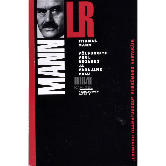 Thomas Mann. Völsungite veri. Segadus ja varajane valu