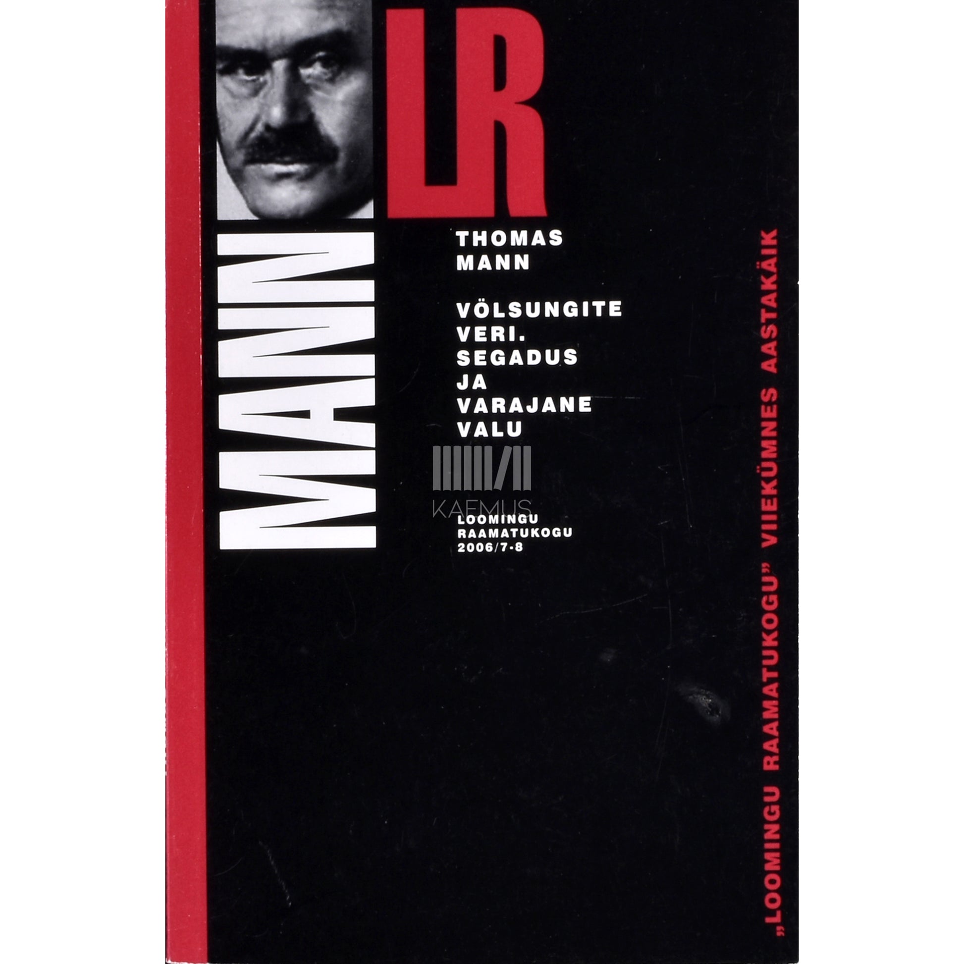 Thomas Mann. Völsungite veri. Segadus ja varajane valu