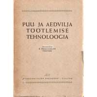 ... Puu- ja aedvilja töötlemise tehnoloogia