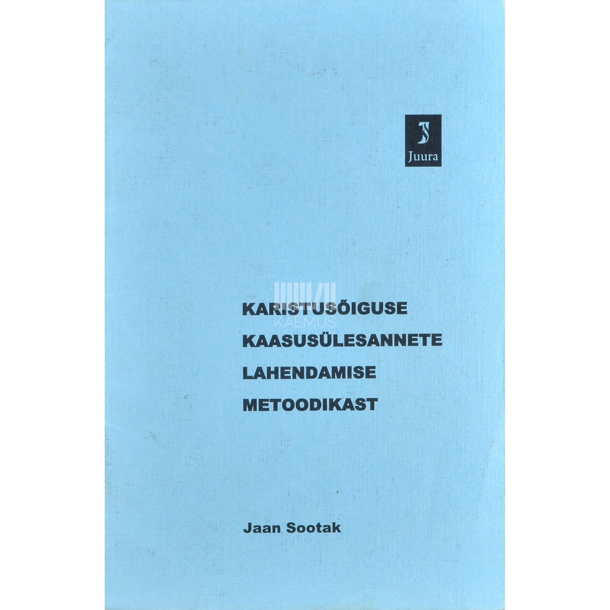 Jaan Sootak. Karistusõiguse kaasusülesannete lahendamise metoodikast