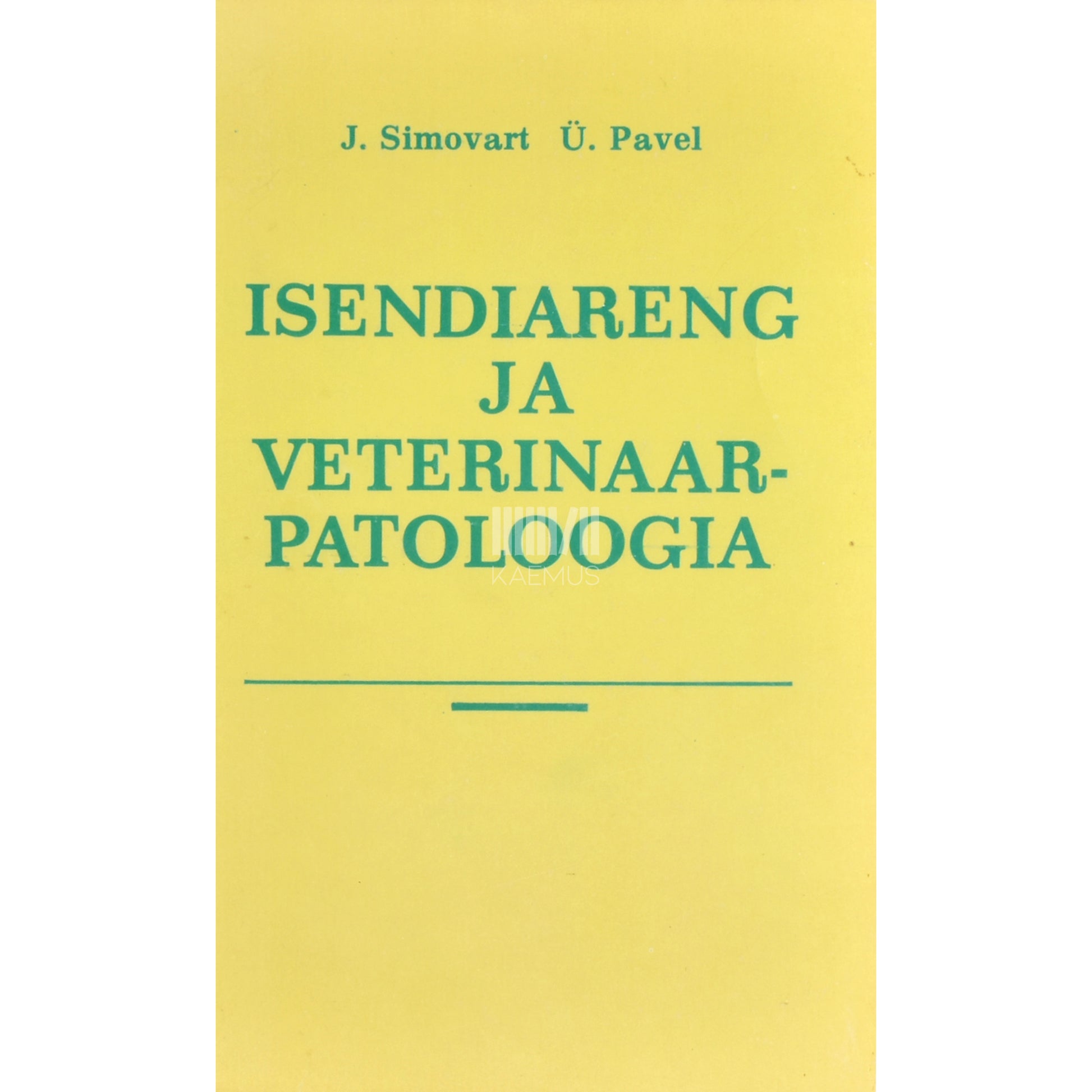 Ülo Pavel, Juhan Simovart. Isendiareng ja veterinaarpatoloogia