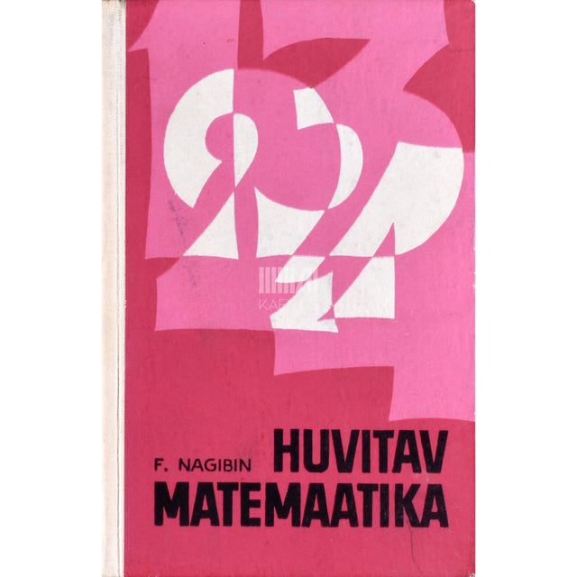Fjodor Nagibin. Huvitav matemaatika