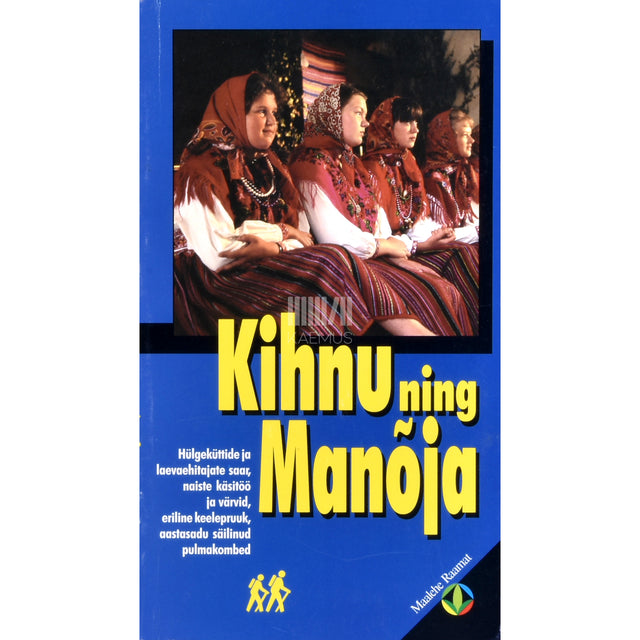 Harri Jõgisalu. Kihnu ning Manõja