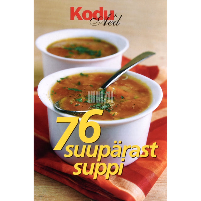 76 suupärast suppi