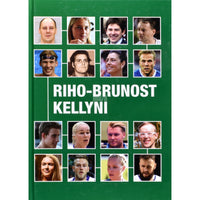 ... Riho-Brunost Kellyni. Ühe kooli lugu