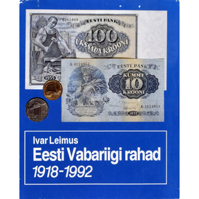 Ivar Leimus Eesti Vabariigi rahad 1918-1992