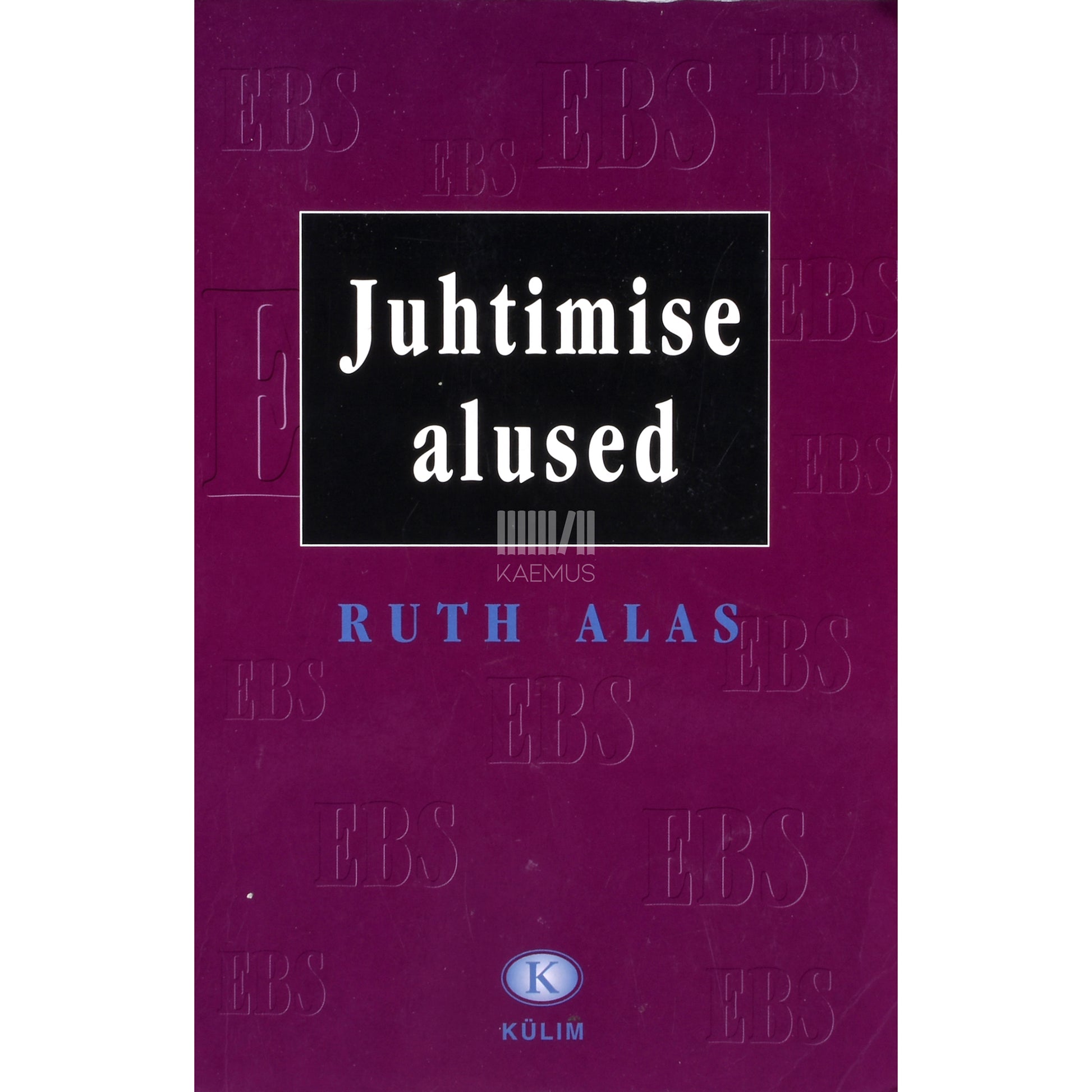 Ruth Alas. Juhtimise alused